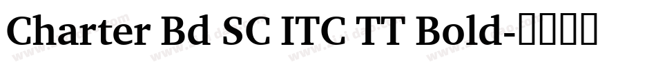 Charter Bd SC ITC TT Bold字体转换